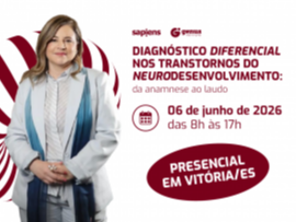 Diagnóstico Diferencial nos Transtornos do Neurodesenvolvimento: da anamnese ao laudo