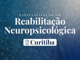 Pós-Graduação em Reabilitação Neuropsicológica