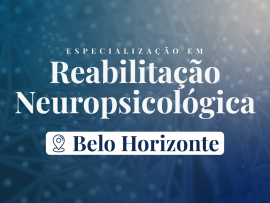 Pós-Graduação em Reabilitação Neuropsicológica