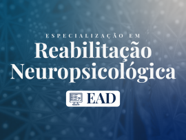 Pós-Graduação em Reabilitação Neuropsicológica