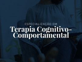 Pós-Graduação em Terapia Cognitivo-Comportamental 